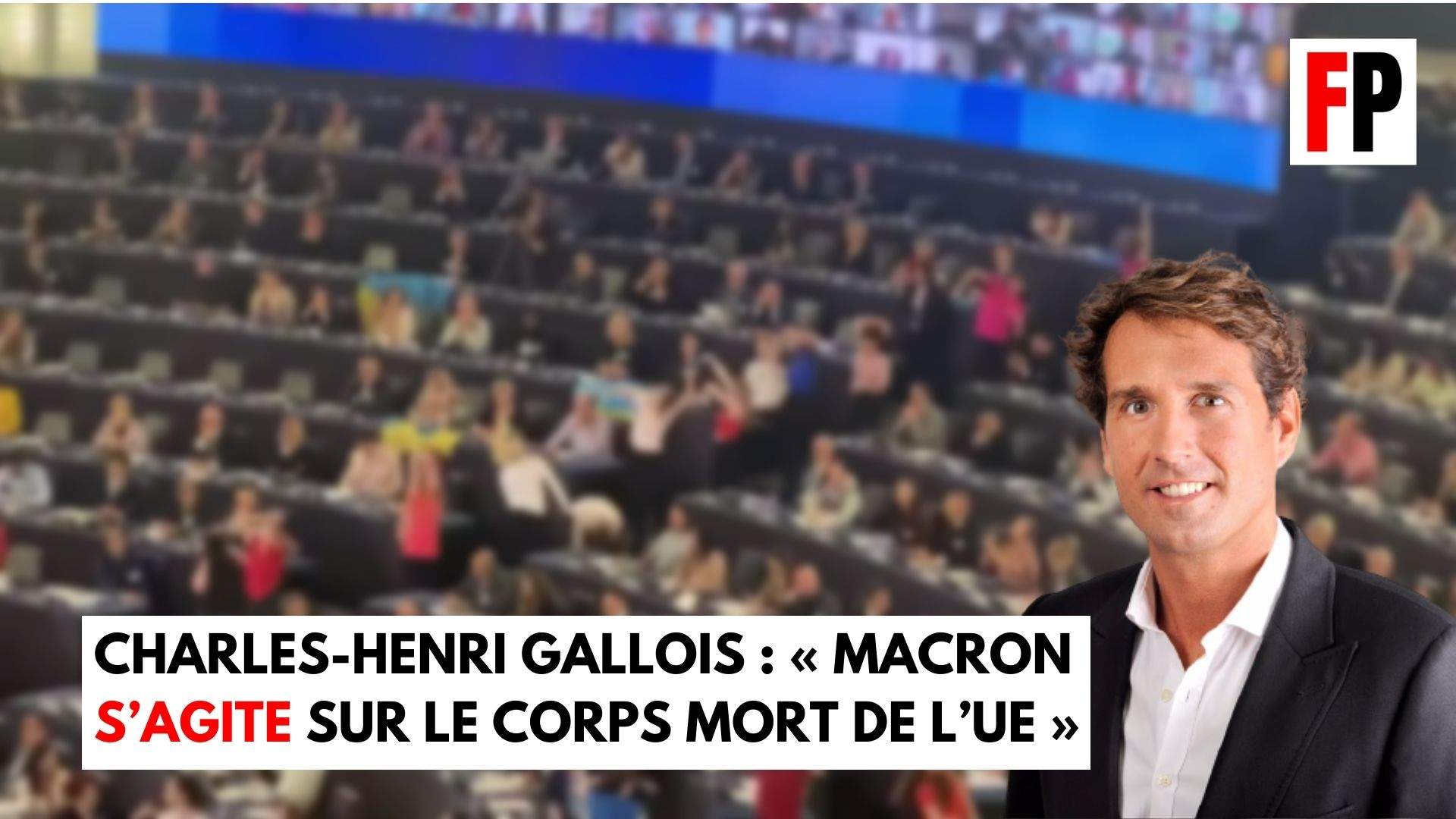 Charles-Henri Gallois,Front populaire,Frexit,Génération Frexit,9 mai,Union européenne,fête de l’Europe,Macron,Conférence sur l’avenir de l'Europe,parleent européen,UE