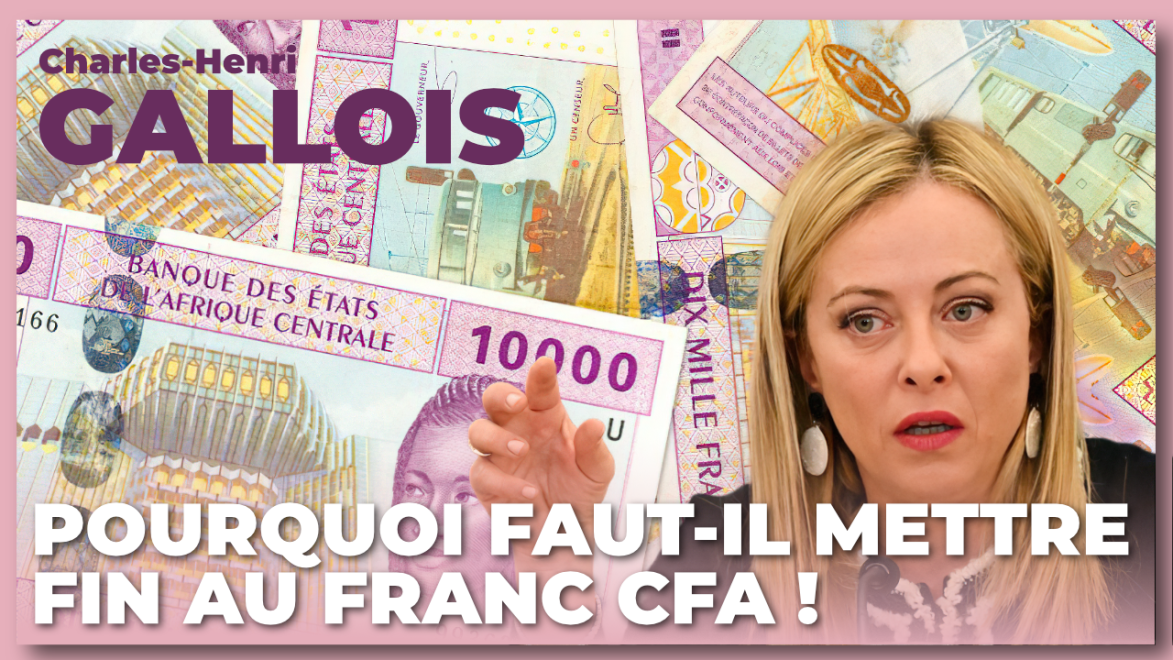 Franc CFA,CFA,euro,Meloni,Georgia Meloni,Italie,France,Burkina,Afrique,Frexit,monnaie