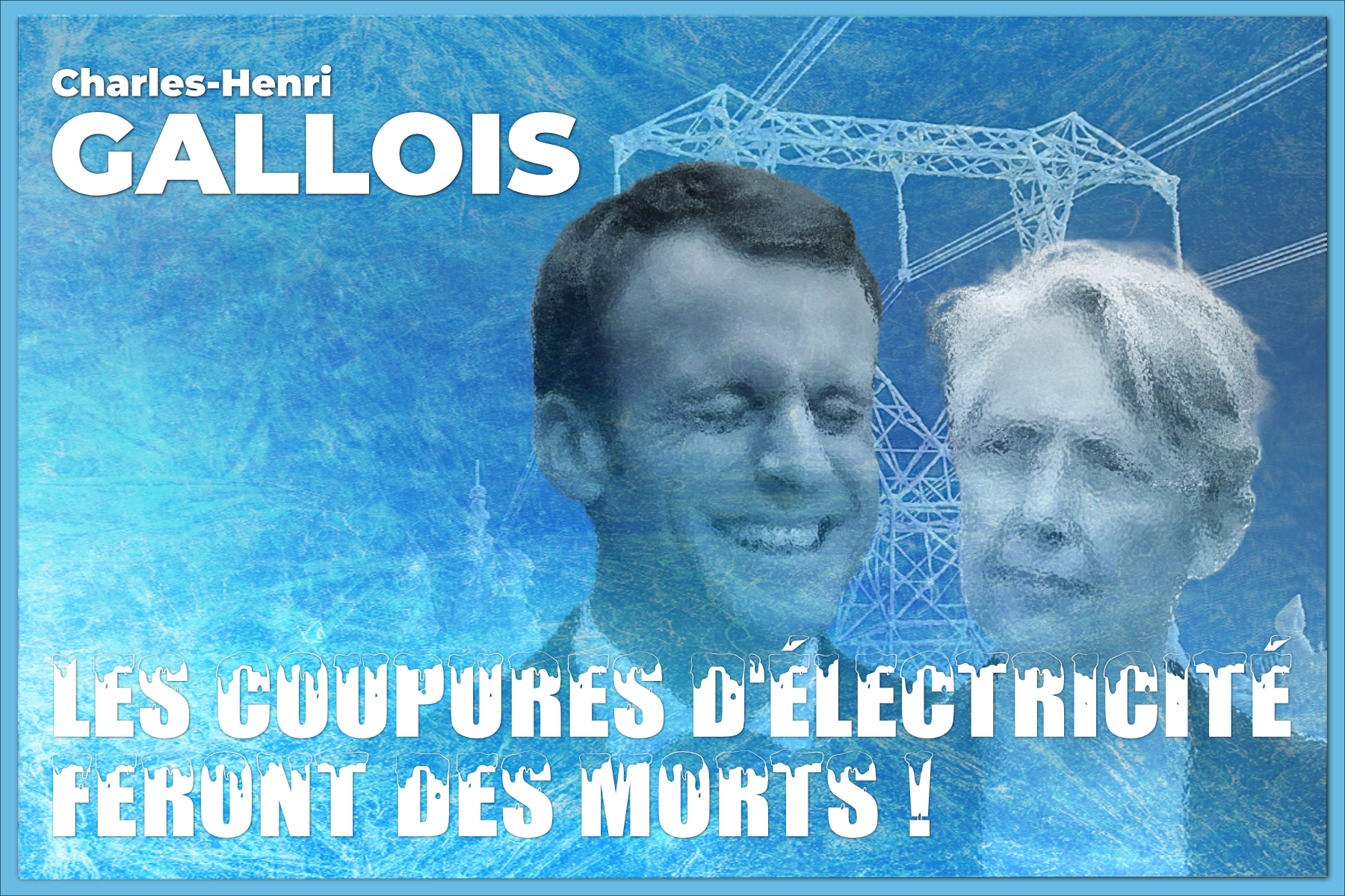 Frexit,Macron,électricité,nucléaire,énergie,coupures,délestage,sanctions,russie,Charles-Henri Gallois,cambriolage,sécurité