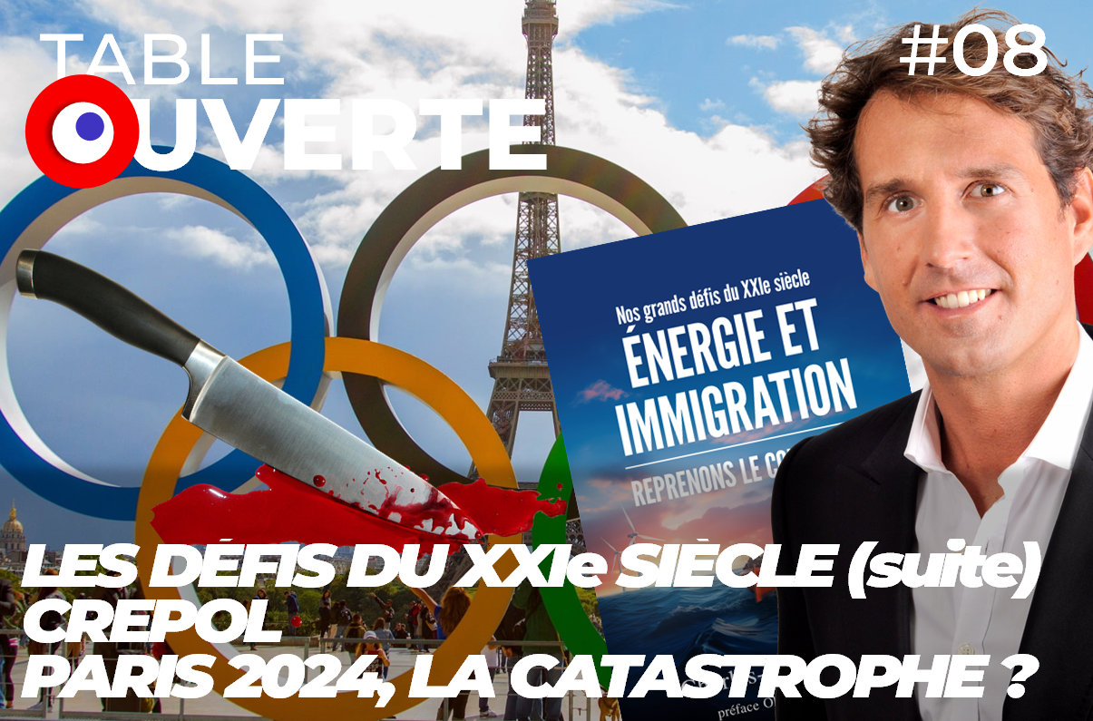 Table ouverte,Génération Frexit,Charles-Henri Gallois,Énergie et immigration,Crépol,Thomas,UE,Union européenne,Paris 2024,Paris2024,JO Jeux olympiques